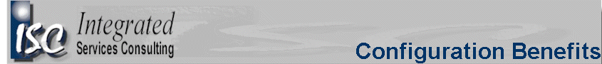 Configuration Benefits
