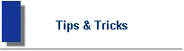 Tips & Tricks