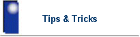 Tips & Tricks